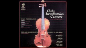 Gala Stradivarius Concert / 史特拉迪瓦里「名琴的饗宴」/ 韋瓦第 E調 四季小提琴協奏曲「春季樂章」