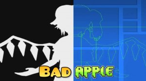 BAD APPLE НО ЭТО ГД?..