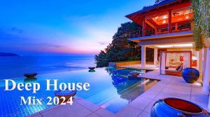 Deep House Mix 2024