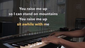 You Raise Me Up - PIANO instrumental with LYRICS