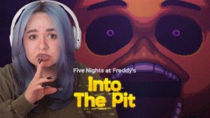 ТОЛЬКО ГОЛОДНОЙ ЧИКИ МНЕ И НЕ ХВАТАЛО | Five Nights at Freddy`s: Into the Pit #3