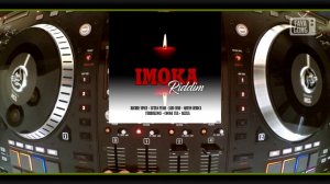 Imoka Riddim (2008) - Mix Promo By Faya Gong
