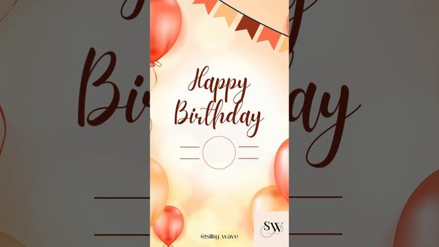 Happy Birthday GIF| Cute Video| WhatsApp Status| @SilkyWave