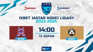 AQTÓBE - ALMATY 13.02.24 ? 1xBet - JASTAR HOKEI LIGASY 2024