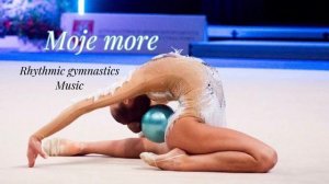 #11 | Moje more | Rhythmic Gymnastics Music | Rgn music