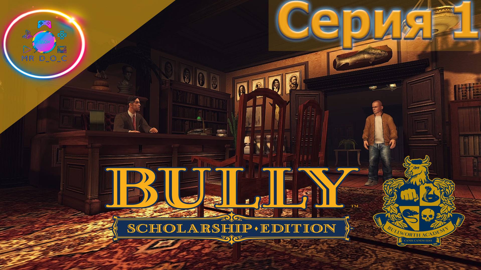 ДОБРО ПОЖАЛОВАТЬ В ШКОЛУ ТВОЕЙ МЕЧТЫ ►Bully Scholarship Edition #1 #BullyScholarshipEdition #mrd_o_c