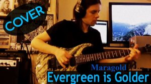 Evergreen is Golder (Maragold) - Guitar Cover | Кавер на гитаре от Vladi Lunev