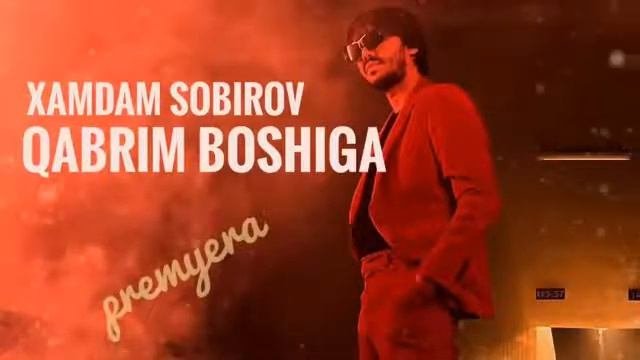 Xamdam Sobirov Dias-Qabrimbboshiga premyera 2022