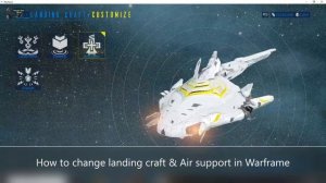 How to change landing craft and air support in warframe 2020