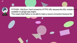 PYTHON : SSLError: Can't connect to HTTPS URL because the SSL module is not available on google app