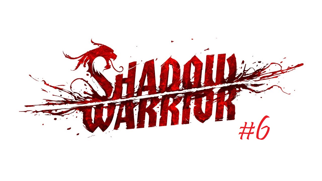 Shadow Warrior #6