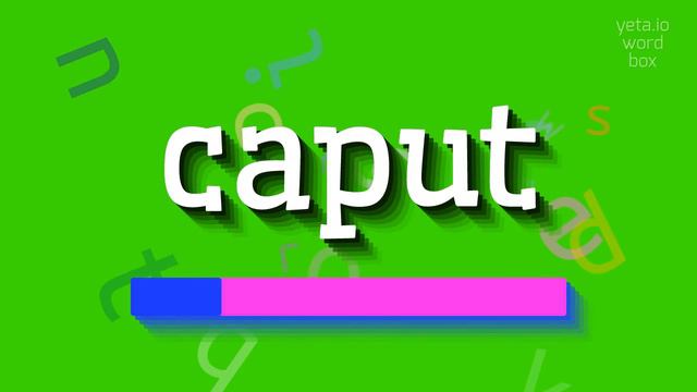 CAPUT - HOW TO PRONOUNCE CAPUT? #caput смотреть онлайн