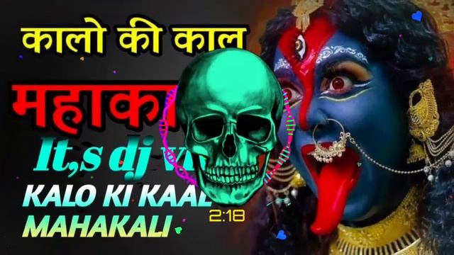 Reggaeton song Kalo ki kal mahakali dj vk soham dj swn hard panch song
