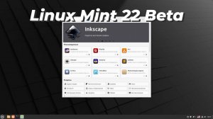 Linux Mint 22 Beta Что нового?