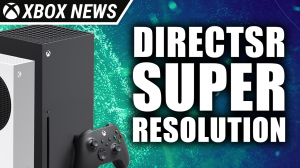 Технология масштабирования разрешения DirectSR будет работать на консолях Xbox | Новости Xbox