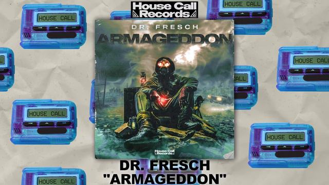 Dr. Fresch - Armageddon [House Call Records]-(1080p) смотреть онлайн