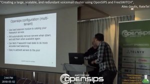 "Creating a large, scalable, and redundant voicemail cluster using OpenSIPS and FreeSWITCH".