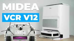 MIDEA VCR V12: ТОП ЗА СВОИ ДЕНЬГИ?! Мойка вдоль стен, стирка, сушка, самоочистка!🔥 ОБЗОР и ТЕСТ✅