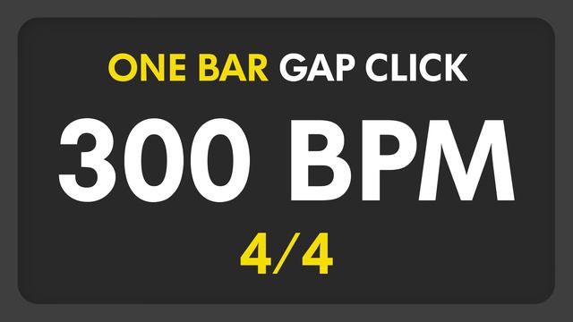 300 BPM - Gap Click - 1 Bar (4/4) смотреть онлайн