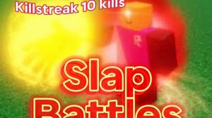 Killstreak 10 kills music (Slap Battles)