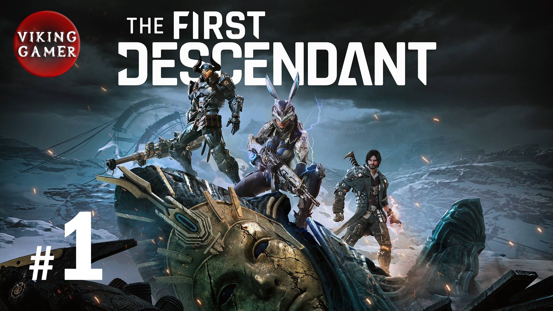 The First Descendant / Первый потомок  # 1