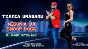 Tzanca Uraganu - Nebunia lui Snoop Dogg ❌ Sistem Nou Exclusivitate ❌ Ultra Mix