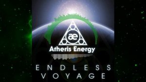 Atheris Energy - Endless Voyage (2019) New Age Electro Freestyle