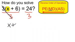 Solve 3(x + 6) = 24