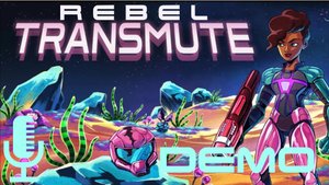 ?Rebel Transmute▶Демо очередной добротной метроидвании