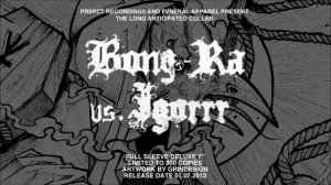 Bong Ra vs Igorrr - Tombs