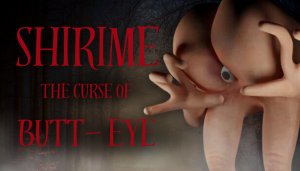 Шоколадное лукошко ▶ SHIRIME: The Curse of Butt-Eye