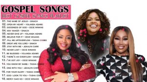 Best Gospel Songs Playlist❤️Tasha Cobbs, Sinach, Cece Winans, Yolanda Adams, Jekalyn Carr 🙏✝️