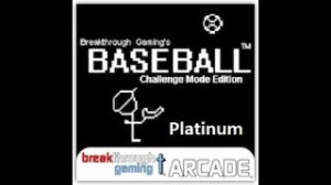 Baseball (Challenge Mode Edition) - Breakthrough Gaming Arcade | Platinum Walkthrough