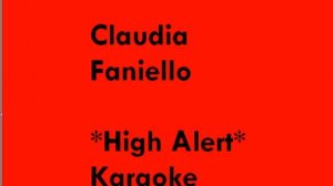 -Claudia Faniello - High Alert (Karaoke Version).avi