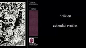 Oblivion - Grimes (extended version)