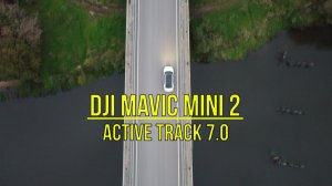 DJI Mavic Mini 2 Active Track 7.0