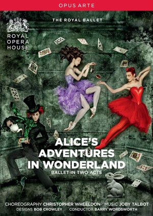 Alices Adventures in Wonderland, Royal Ballet (2011)