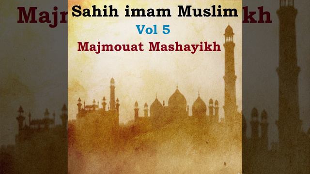 Sahih imam Muslim, Pt.5 смотреть онлайн