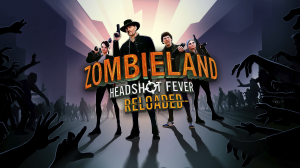 Zombieland: Headshot Fever Reloaded