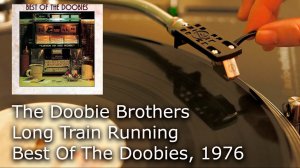 The Doobie Brothers - Long Train Running (Vinyl, LP, 4K, 24bit/96kHz)