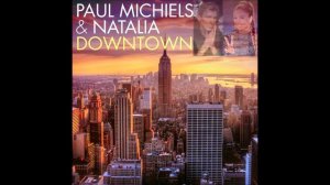 Paul Michiels & Natalia Druyts   Downtown