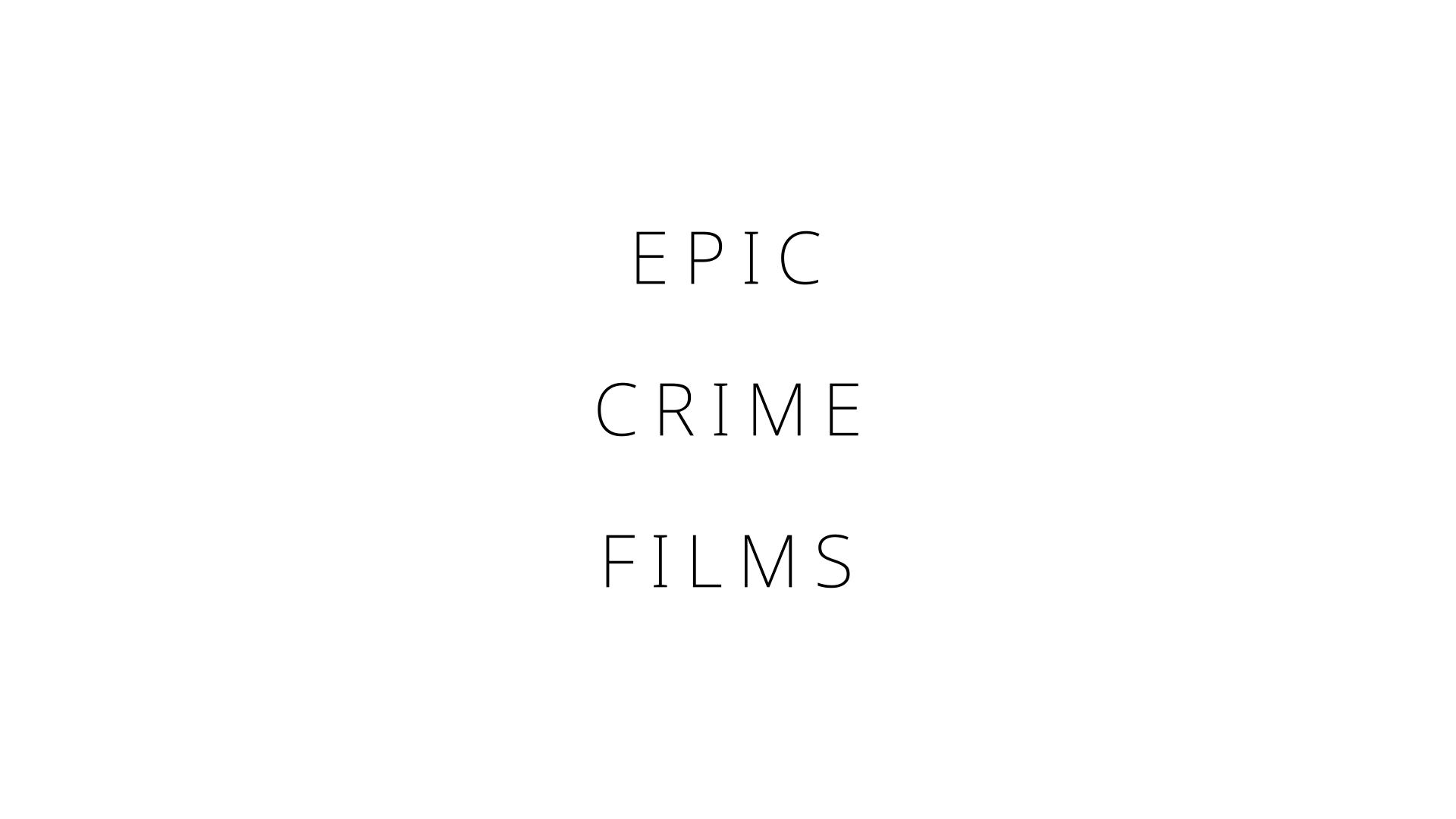 Epic Crime Films
