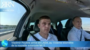 Vladimir Poutine arrive en Lada pour l'inauguration de la nouvelle autoroute M-11