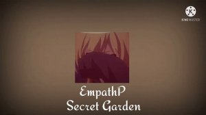 EmpathP - Secret Garden (slowed + reverb)
