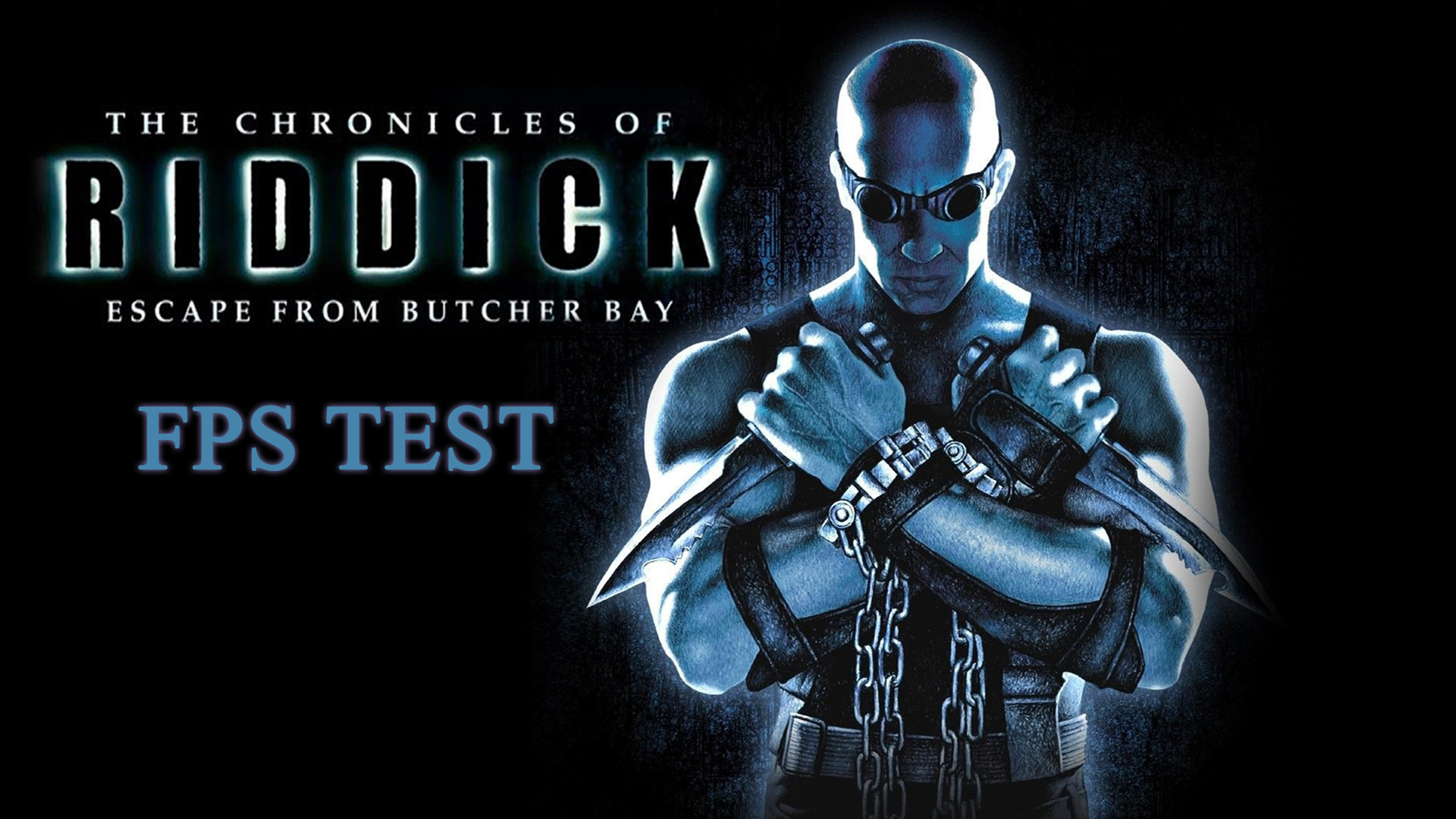 The Chronicles of Riddick: Escape from Butcher Bay. FPS test