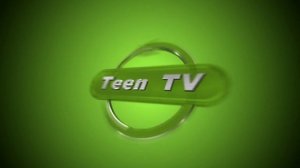 Заставки Teen TV (2013-2015) ОРИГИНАЛ
