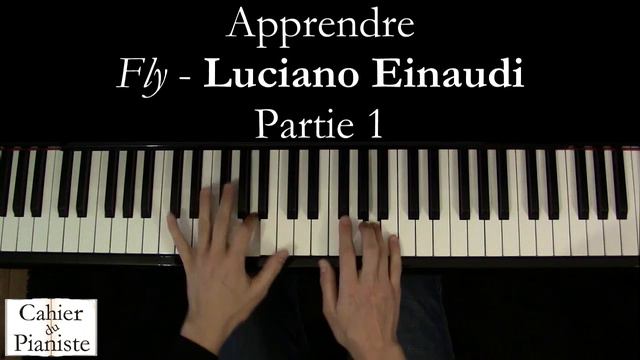 Apprendre Fly de Ludovico Einaudi/Intouchables au piano (1/3) смотреть онлайн