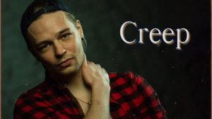 Radiohead - Creep (cover by Volodymyr Chyzh)