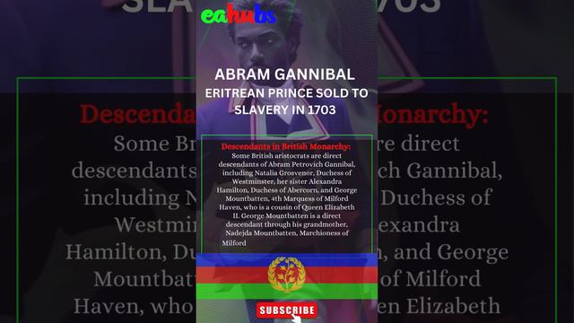 The Untold Story of ABRAM GANNIBAL: A Noble Slave | Eritrea  #24