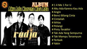 Radja - Album Aku Ada Karena Kau Ada || Hot Songs